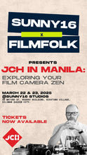 Load image into Gallery viewer, SUNNY16 and FILM FOLK  PRESENTS: JAPAN CAMERA HUNTER IN MANILA MARCH 22-23 2025
